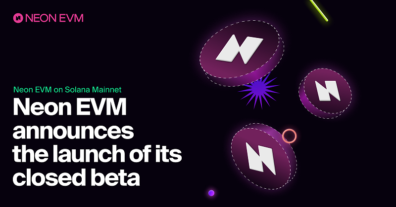 Read more about the article Closed beta version of Neon EVM launches on Solana’s Mainnet